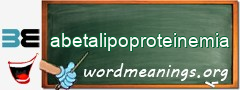 WordMeaning blackboard for abetalipoproteinemia